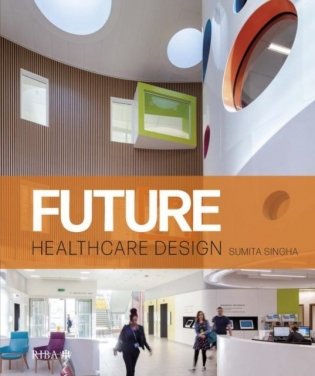 Future Healthcare Design фото книги