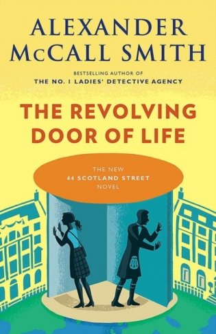 The Revolving Door of Life: A 44 Scotland Street Novel (10) фото книги
