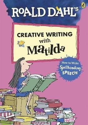 Creative Writing with Matilda. How to Write Spellbinding Speech фото книги