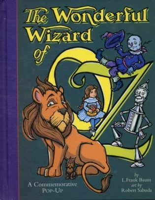 The Wonderful Wizard Of Oz (Pop-Up) фото книги