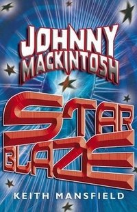 Johnny Mackintosh: Star Blaze фото книги