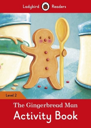 The Gingerbread Man Activity Book – Ladybird Readers Level 2 фото книги