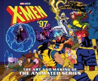 X-Men`97: The Art and Making of the Animated Series фото книги