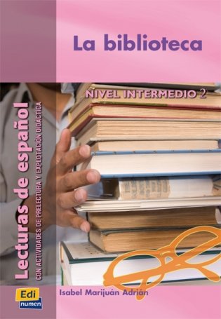 La Biblioteca (Nivel Intermedio II) фото книги