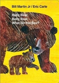 Baby Bear, Baby Bear, What Do You See фото книги
