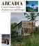 Arcadia: Cross-country Style, Architecture and Design фото книги маленькое 2