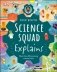 Science Squad Explains фото книги маленькое 2