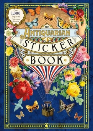 The Antiquarian Sticker Book: An Illustrated Compendium of Adhesive Ephemera фото книги
