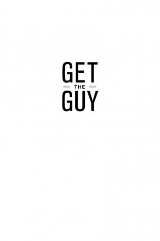 Get the Guy. Как найти и влюбить в себя мужчину твоей мечты фото книги 2