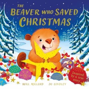 The Beaver Who Saved Christmas фото книги