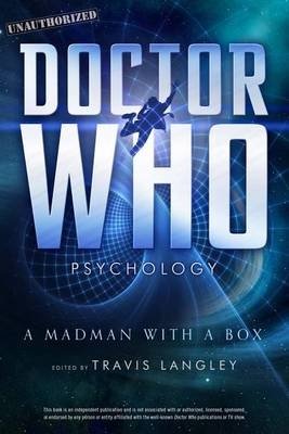 Doctor Who Psychology. A Madman with a Box фото книги