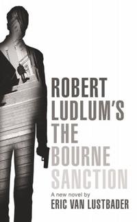 Robert Ludlum's The Bourne Sanction фото книги