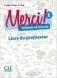 MERCI! 1 guide pedagogique фото книги маленькое 2