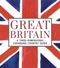 Great Britain. A Three-Dimensional Expanding Country Guide фото книги
