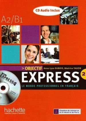 Objectif Express 2. Livre de l'eleve (+ Audio CD) фото книги
