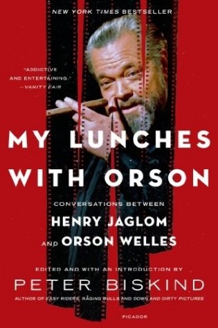 My Lunches with Orson: Conversations Between Henry Jaglom and Orson Welles фото книги