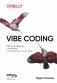 Vibe Coding: программирование с помощью искусственного интеллекта фото книги маленькое 2