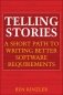 Telling Stories. A Short Path to Writing Better Software Requirements фото книги маленькое 2