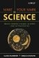 Make Your Mark in Science: Creativity, Presenting, Publishing, and Patents. A Guide for Young Scientists фото книги маленькое 2