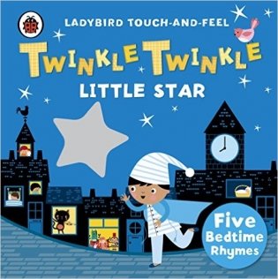 Twinkle, Twinkle, Little Star: Ladybird Touch and Feel Rhymes. Board book фото книги