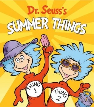 Dr. Seuss's Summer Things. Board Book фото книги
