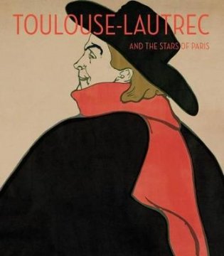 Toulouse-Lautrec and the Stars of Paris фото книги