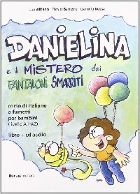 Danielina E Il Mistero Dei Pantaloni Smarriti (+ Audio CD) фото книги