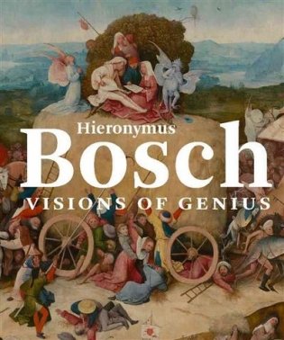 Hieronymus Bosch. Visions of Genius фото книги