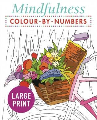 Mindfulness Colour-By-Numbers Large Print фото книги