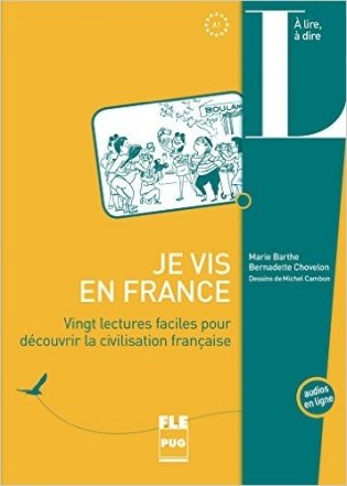 Je vis en France: Vingt lectures faciles pour découvrir la cicilisation française фото книги