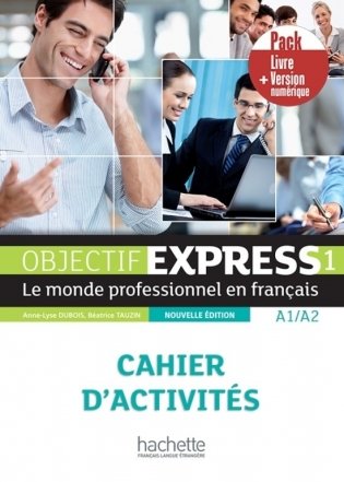 Objectif Express 1. Pack: Cahier + Version numérique фото книги