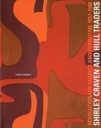 Shirley Craven and Hull Traders: Revolutionary Fabrics and Furniture 1957-1980 фото книги