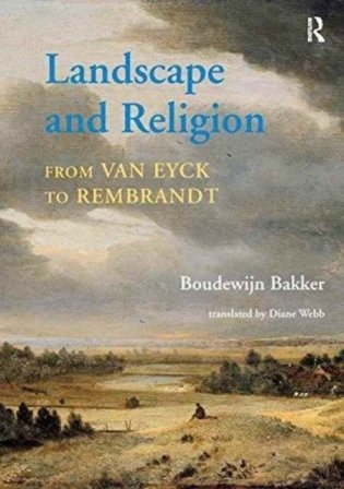 Landscape and Religion from Van Eyck to Rembrandt фото книги