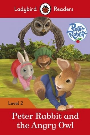 Peter Rabbit and the Angry Owl. Level 2 (+ Audio CD) фото книги