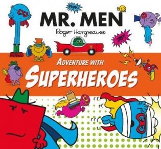 Mr. Men. Adventure with Superheroes фото книги