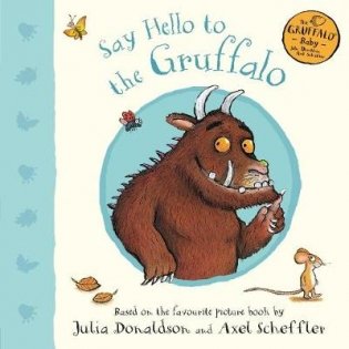 Say Hello to the Gruffalo фото книги