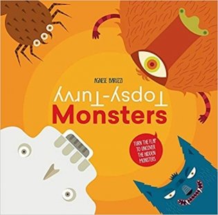 Topsy-Turvy Monsters: Turn the Flap to Uncover the Hidden Monsters фото книги