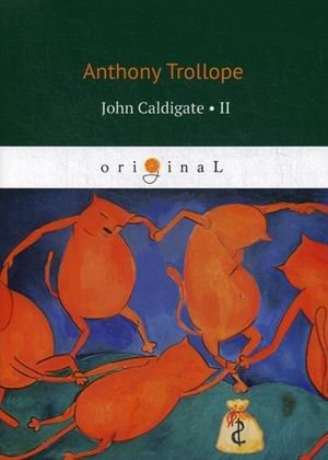 John Caldigate. Part 2 фото книги