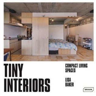 Tiny Interiors. Compact Living Spaces фото книги