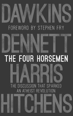 The Four Horsemen. The Discussion that Sparked an Atheist Revolution фото книги