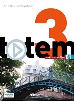 Totem 3: Livre de l'élève + manuel numérique enrichi pour l'apprenant (B1) (+ DVD) фото книги