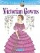 Victorian Gowns. Coloring Book фото книги маленькое 2