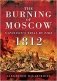 The Burning of Moscow: Napoleon’s Trial by Fire 1812 фото книги маленькое 2