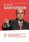 Банк Santander. История сбывшейся мечты Эмилио Ботина - возмутителя спокойствия фото книги маленькое 2