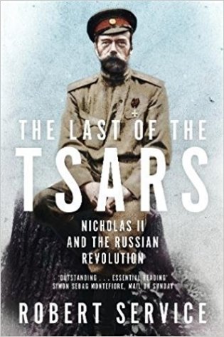 The Last of the Tsars: Nicholas II and the Russian Revolution фото книги