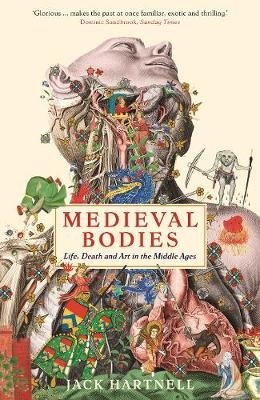 Medieval Bodies. Life, Death and Art in the Middle Ages фото книги