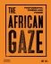The African Gaze: Photography, Cinema and Power фото книги маленькое 2