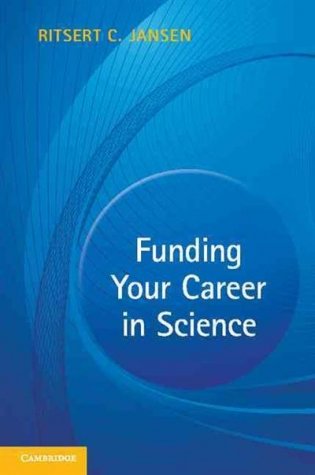 Funding Your Career in Science: From Research Idea to Personal Grant фото книги