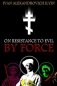 On Resistance to Evil by Force фото книги маленькое 2