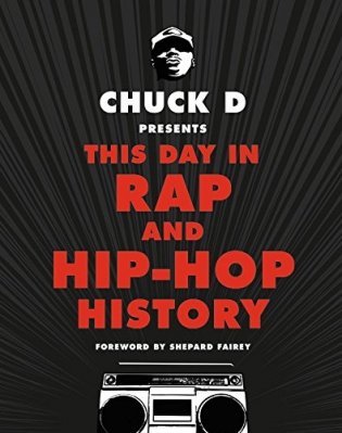 Chuck D Presents This Day in Rap and Hip-Hop History фото книги